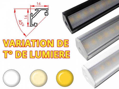 Réglette LED Inclinée 45° 16x16mm-Changement Température (CCT) + Alimentation 12V